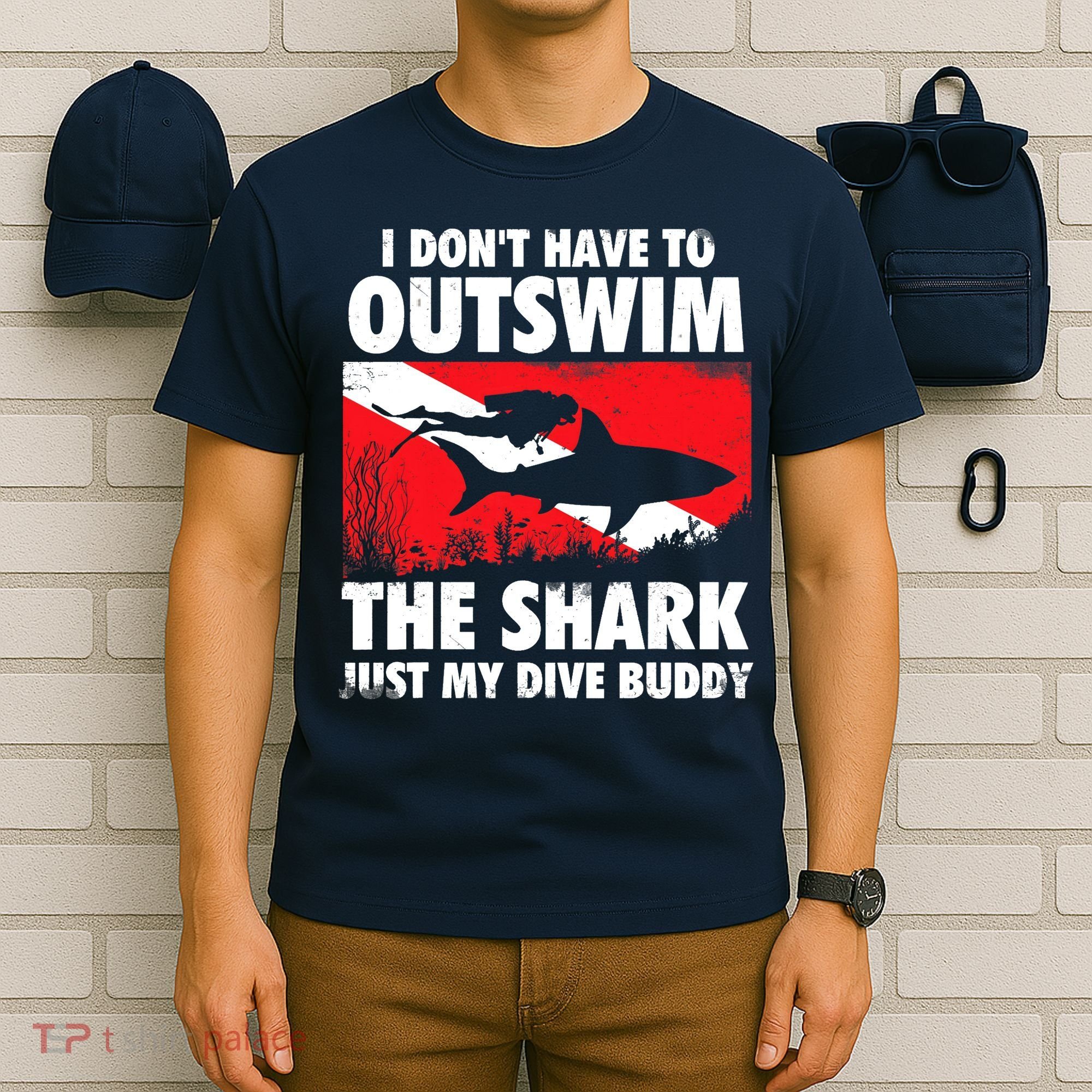 I Don't Have To Outswim The Shark - Scuba Diving Buddy Diver T-Shirt