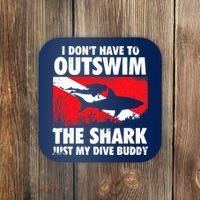 I Don't Have To Outswim The Shark - Scuba Diving Buddy Diver Coaster thumb 0