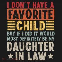 I Don't Have A Favorite Child But If I Did It Would Be My Daughter In Law Women's Tank Top thumb 5