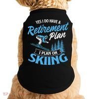 I Do Have A Retirement Plan Skiing Lover Skier Ski Sport Doggie Tank thumb 0