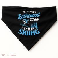 I Do Have A Retirement Plan Skiing Lover Skier Ski Sport USA-Made Doggie Bandana thumb 0