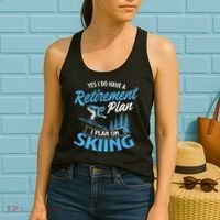 I Do Have A Retirement Plan Skiing Lover Skier Ski Sport Women's Tank Top thumb 2