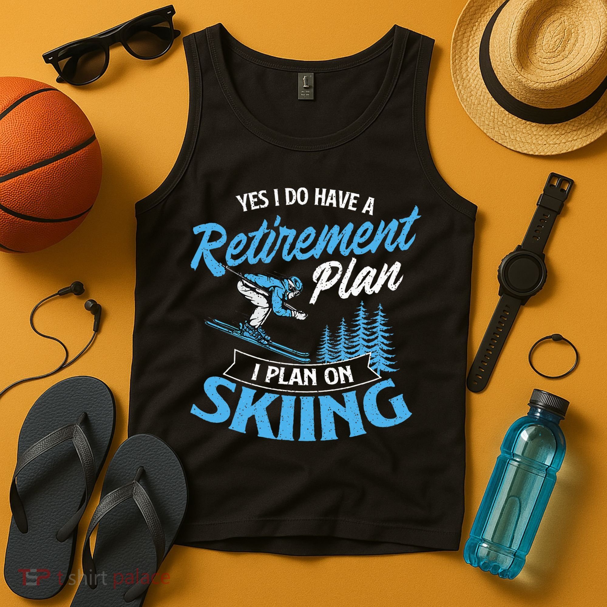 I Do Have A Retirement Plan Skiing Lover Skier Ski Sport Tank Top