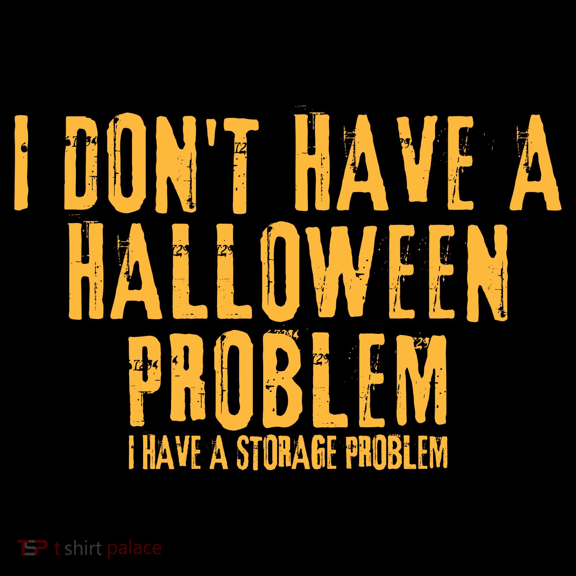 I DonT Have A Halloween Problem I Have A Storage Problem Coffee Mug