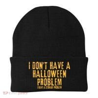 I DonT Have A Halloween Problem I Have A Storage Problem Beanie thumb 0