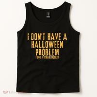 I DonT Have A Halloween Problem I Have A Storage Problem Tank Top thumb 2