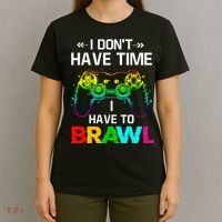 I Don't Have Time I Have To Brawl Showdown Stars Funny Gamer T-Shirt thumb 4