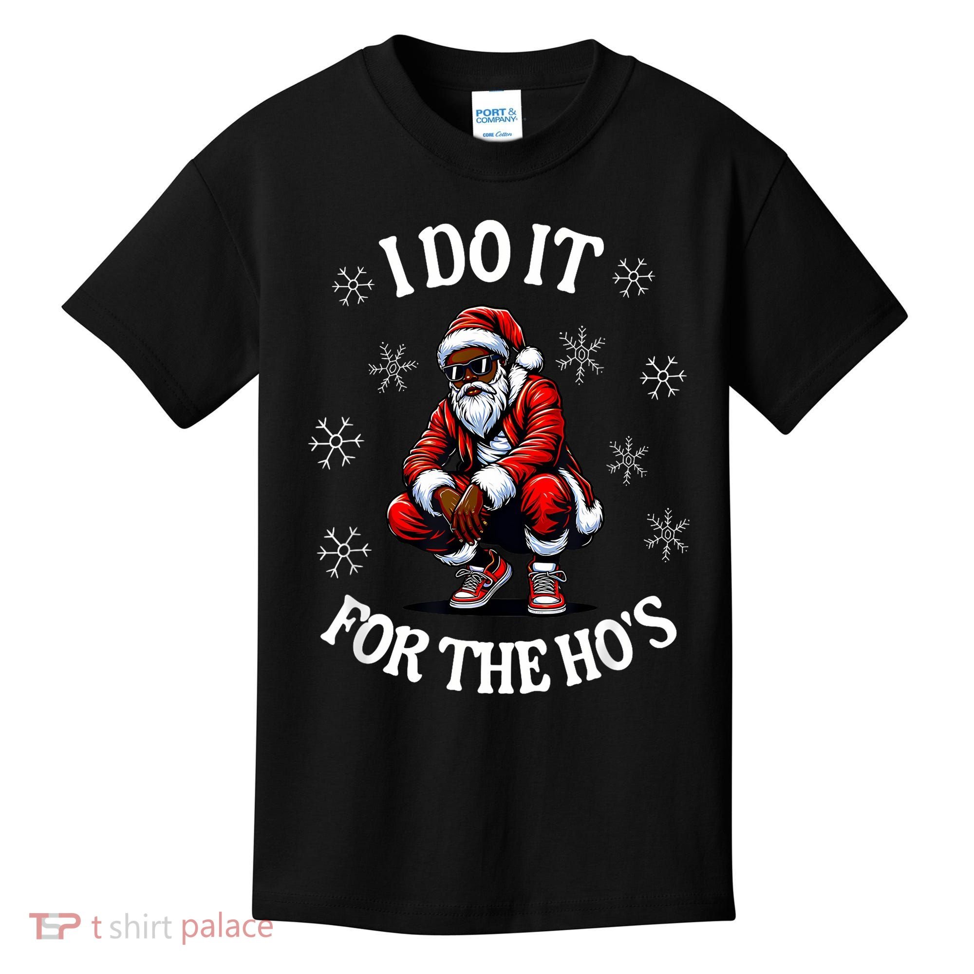 I Do It For The Hos African American Christmas Afro Santa Kids T-Shirt