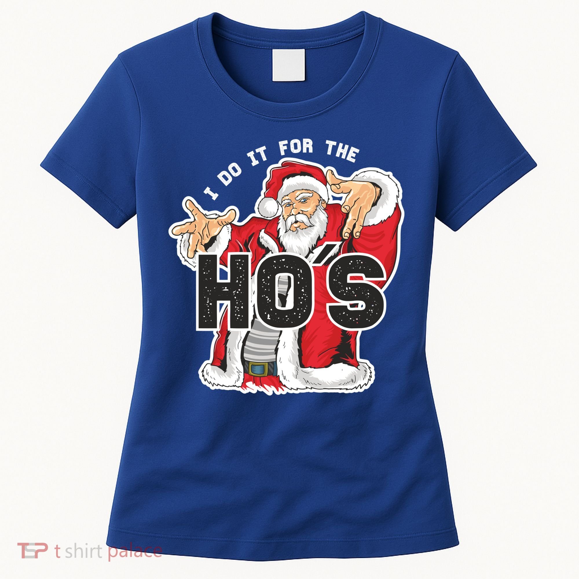 I Do It For The Hos Meaningful Gift Funny Retro Rap Santa Gift Women's T-Shirt