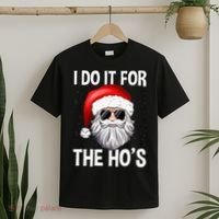 I Do It For The Ho's Funny Inappropriate Christmas Santa T-Shirt thumb 2