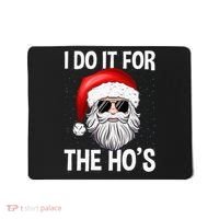 I Do It For The Ho's Funny Inappropriate Christmas Santa Mousepad thumb 0