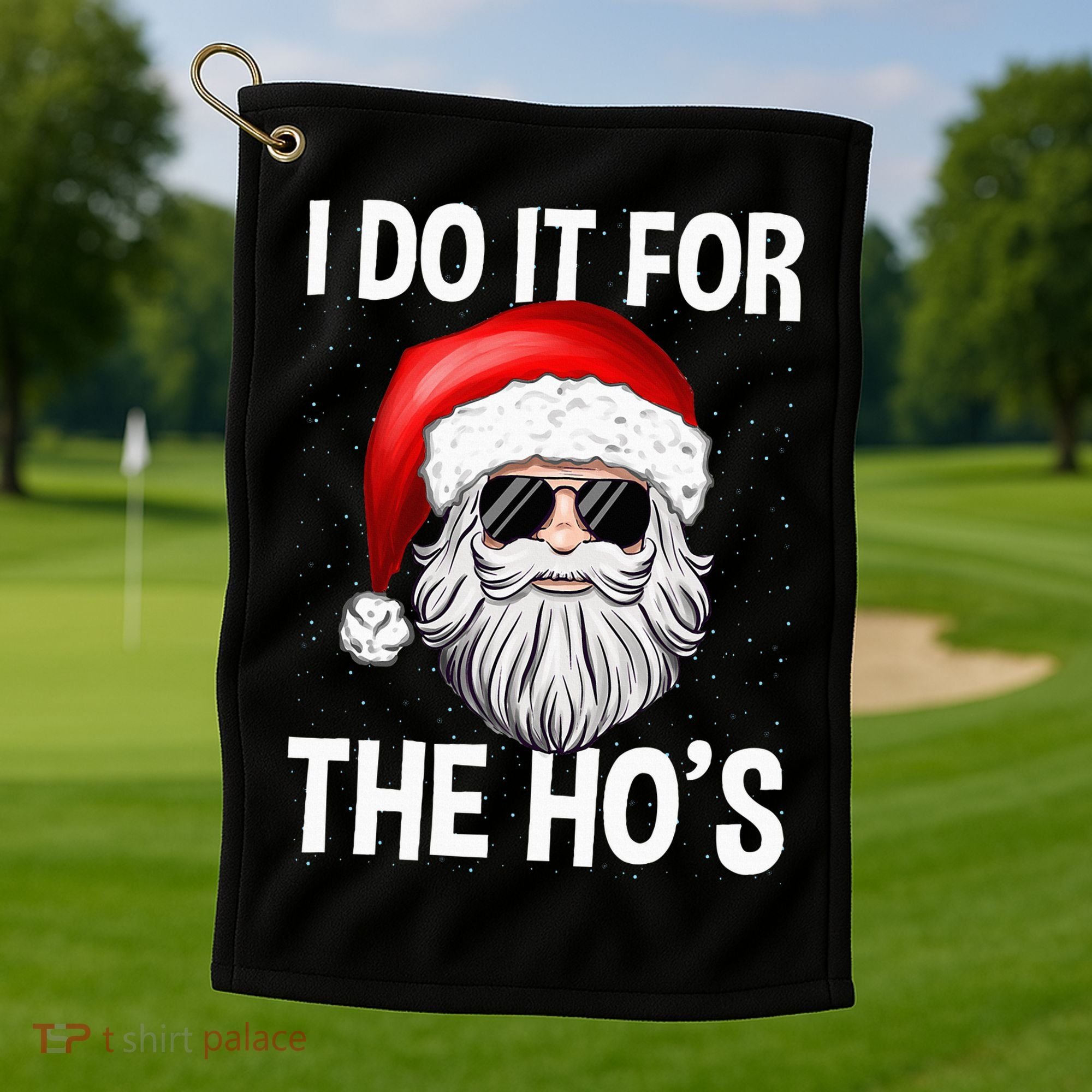 I Do It For The Ho's Funny Inappropriate Christmas Santa Golf Towel