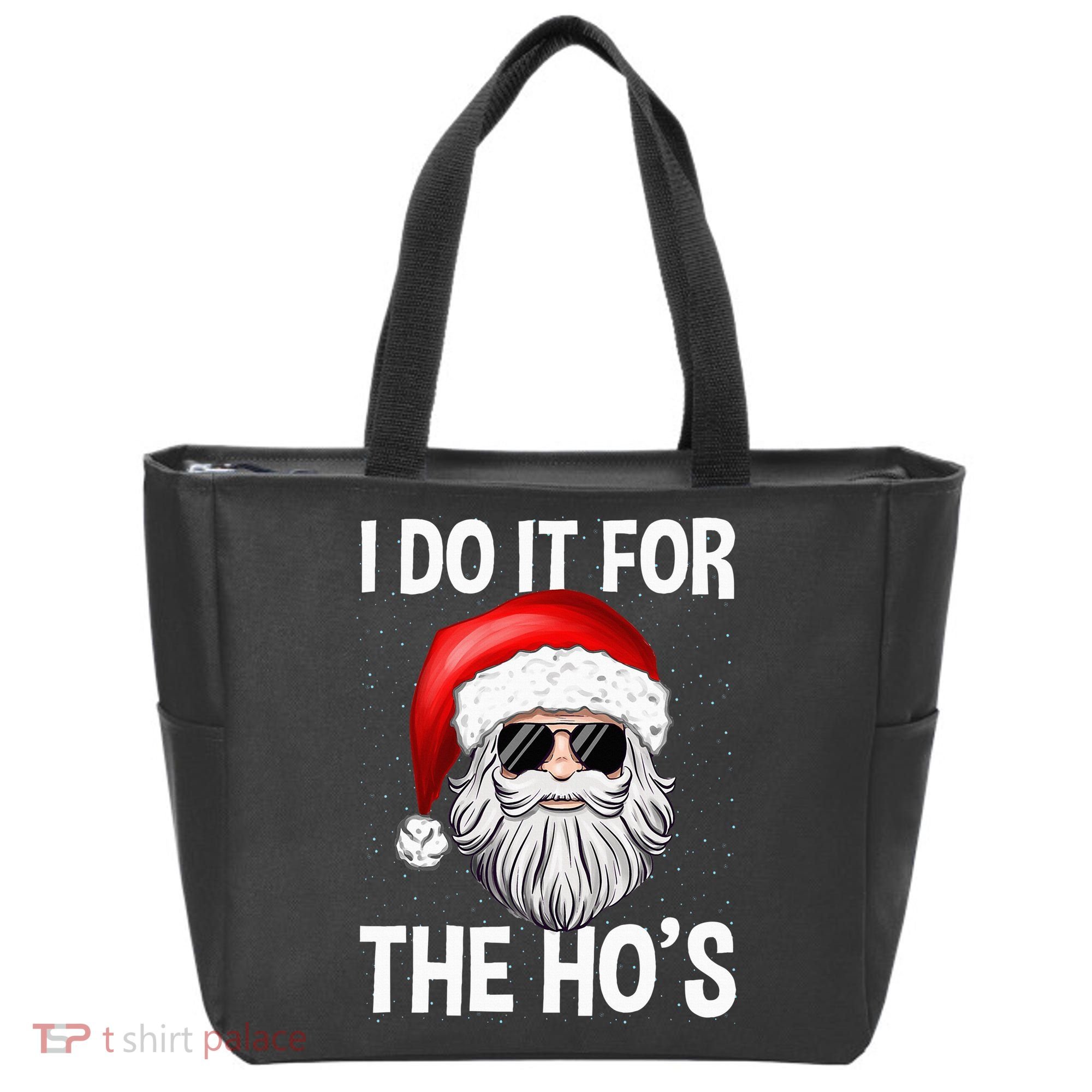 I Do It For The Ho's Funny Inappropriate Christmas Santa Tote Bag