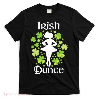 Irish Dance - Irish Dancer Ceili Reel Dance T-Shirt