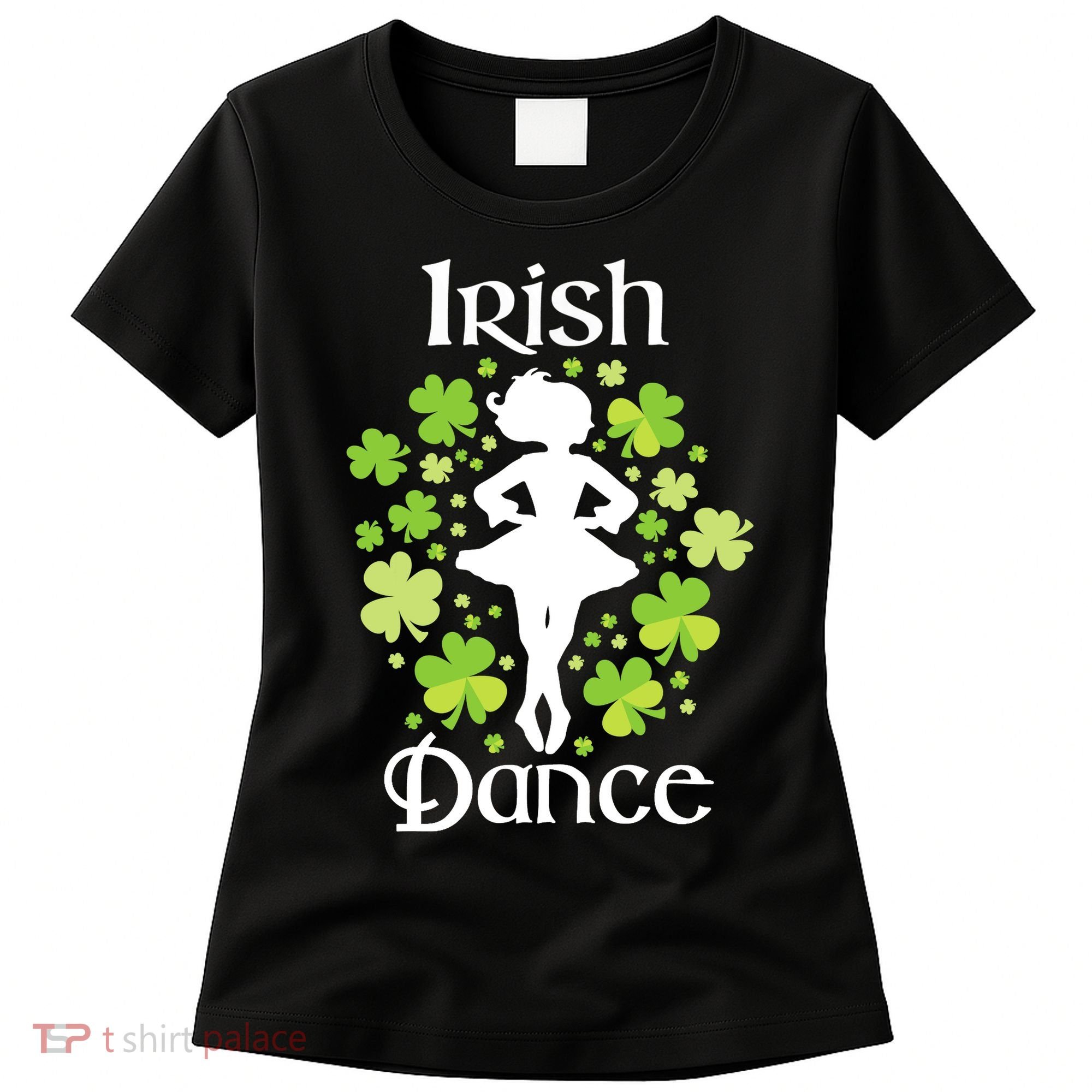 Irish Dance - Irish Dancer Ceili Reel Dance Women's T-Shirt