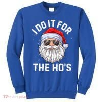I Do It For The HoS Funny Inappropriate Christmas Santa Gift Sweatshirt thumb 0