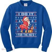 I Do It For The HoS Twerking Santa Rude Christmas Meaningful Gift Kids Sweatshirt thumb 0