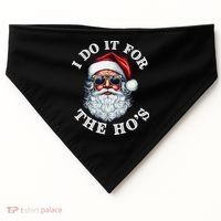 I Do It For The Hos Funny Inappropriate Christmas Santa Face USA-Made Doggie Bandana thumb 0