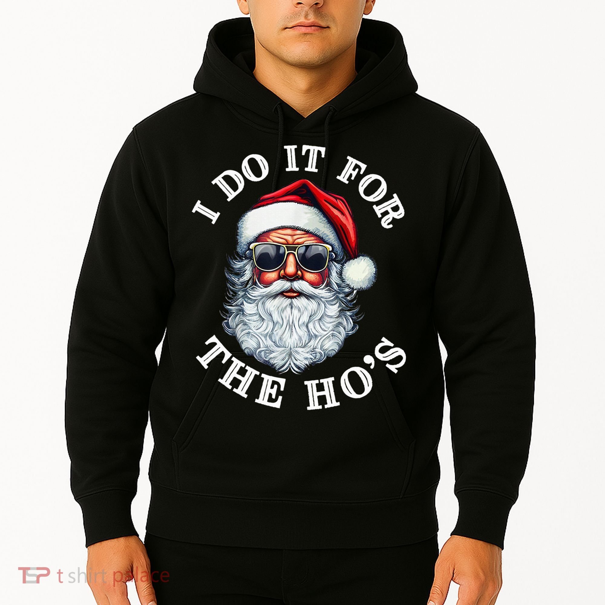 I Do It For The Hos Funny Inappropriate Christmas Santa Face Hoodie