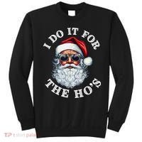 I Do It For The Hos Funny Inappropriate Christmas Santa Face Sweatshirt thumb 0