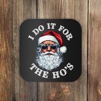 I Do It For The Hos Funny Inappropriate Christmas Santa Face Coaster thumb 0