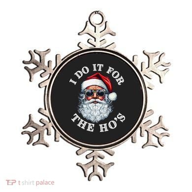 I Do It For The Hos Funny Inappropriate Christmas Santa Face Ornament