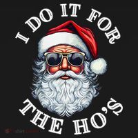 I Do It For The Hos Funny Inappropriate Christmas Santa Face Toddler Hoodie thumb 2