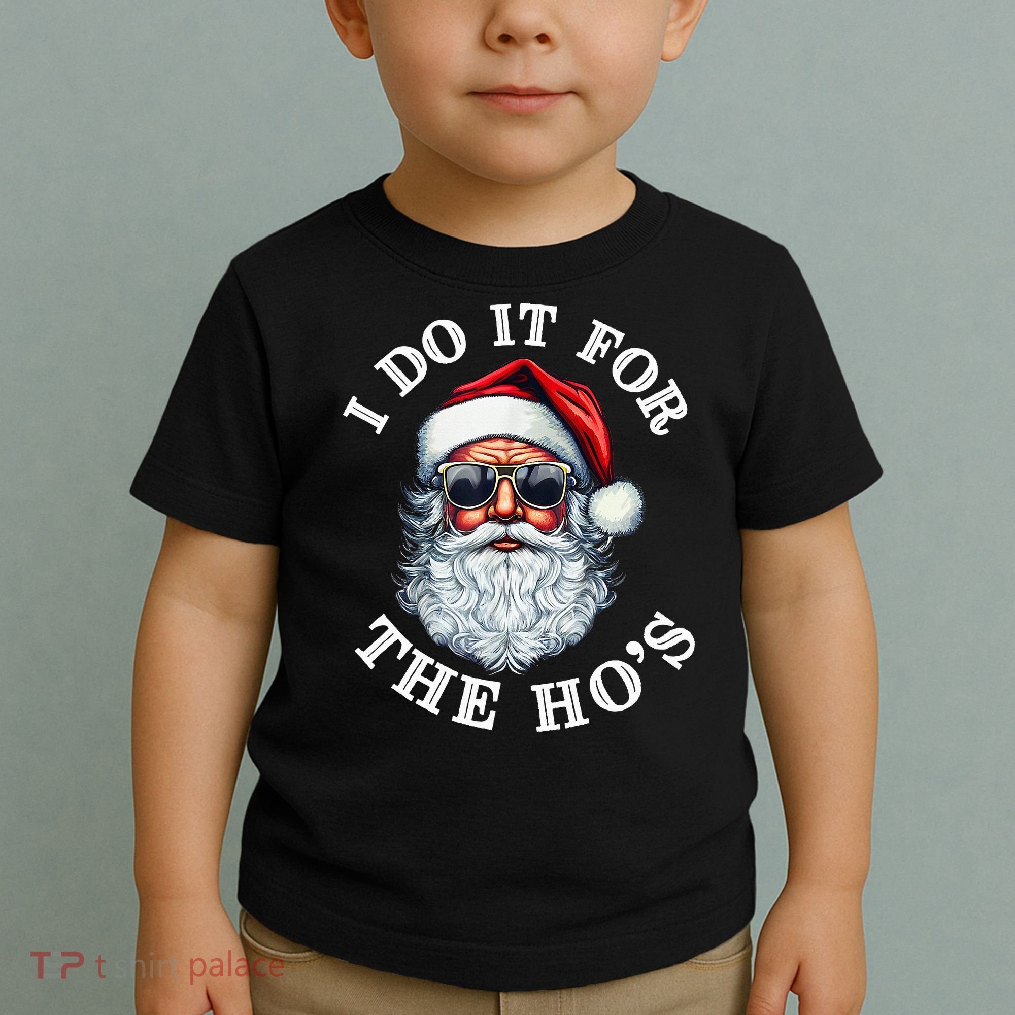 I Do It For The Hos Funny Inappropriate Christmas Santa Face Toddler T-Shirt