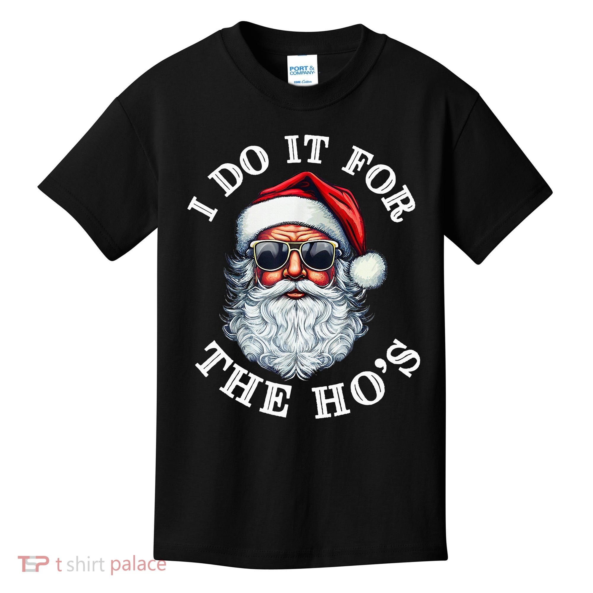 I Do It For The Hos Funny Inappropriate Christmas Santa Face Kids T-Shirt