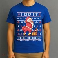 I Do It For The Hos Twerking Santa Rude Christmas Sweater Gift T-Shirt thumb 3