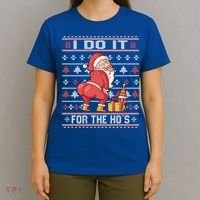 I Do It For The Hos Twerking Santa Rude Christmas Sweater Gift T-Shirt thumb 4
