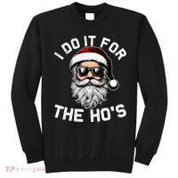I Do It For The Hos Inappropriate Christmas Funny Santa Face Sweatshirt thumb 0