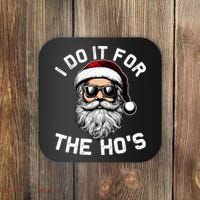 I Do It For The Hos Inappropriate Christmas Funny Santa Face Coaster thumb 0