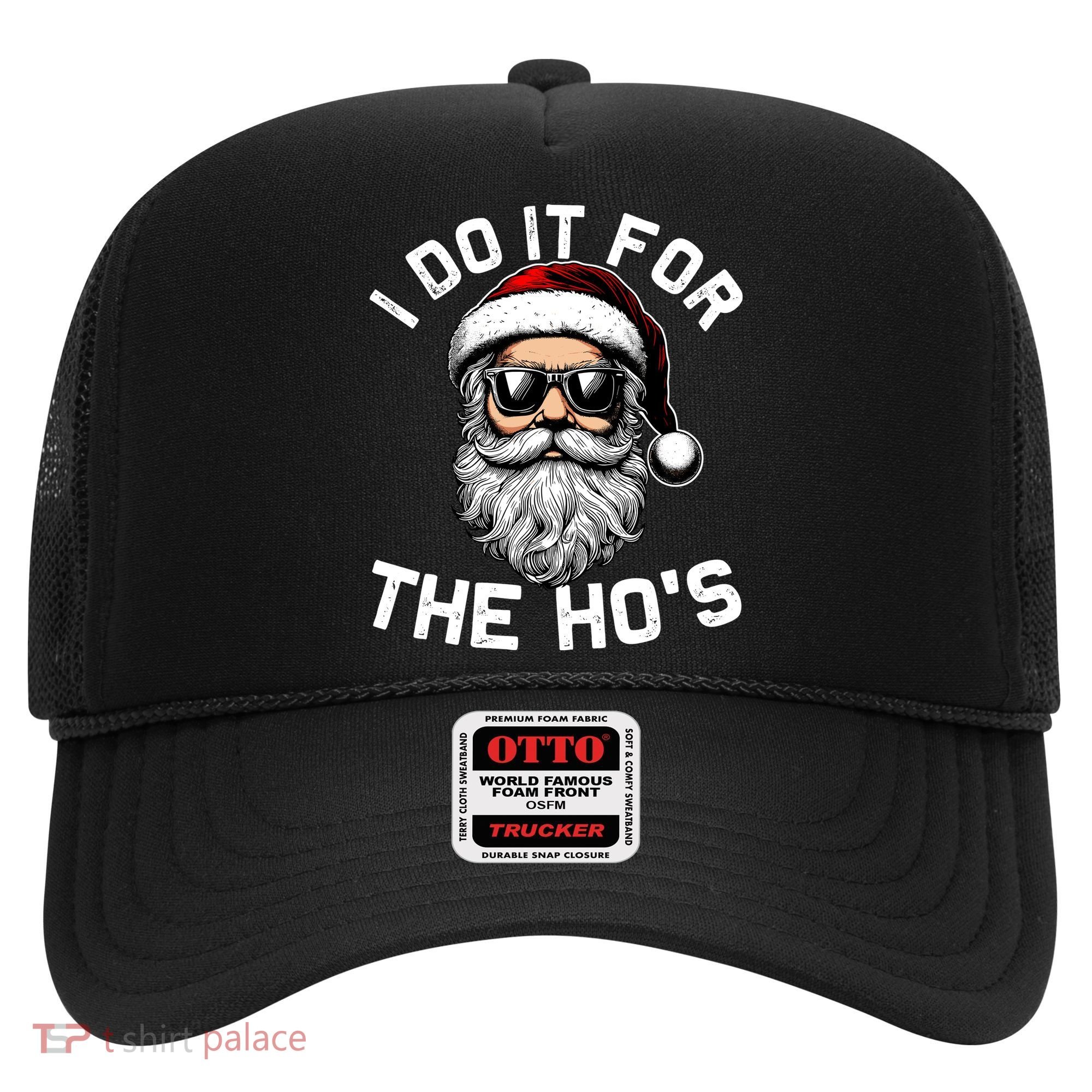 I Do It For The Hos Inappropriate Christmas Funny Santa Face Hat