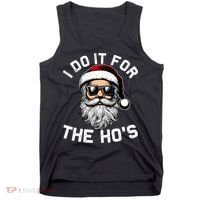 I Do It For The Hos Inappropriate Christmas Funny Santa Face Tank Top thumb 0