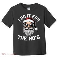 I Do It For The Hos Inappropriate Christmas Funny Santa Face Toddler T-Shirt thumb 0