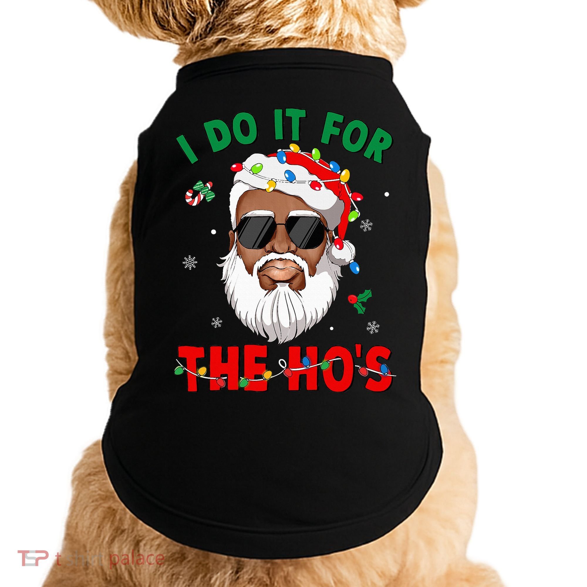 I Do It For The Hos African American Santa Black Xmas Pjs Doggie Tank