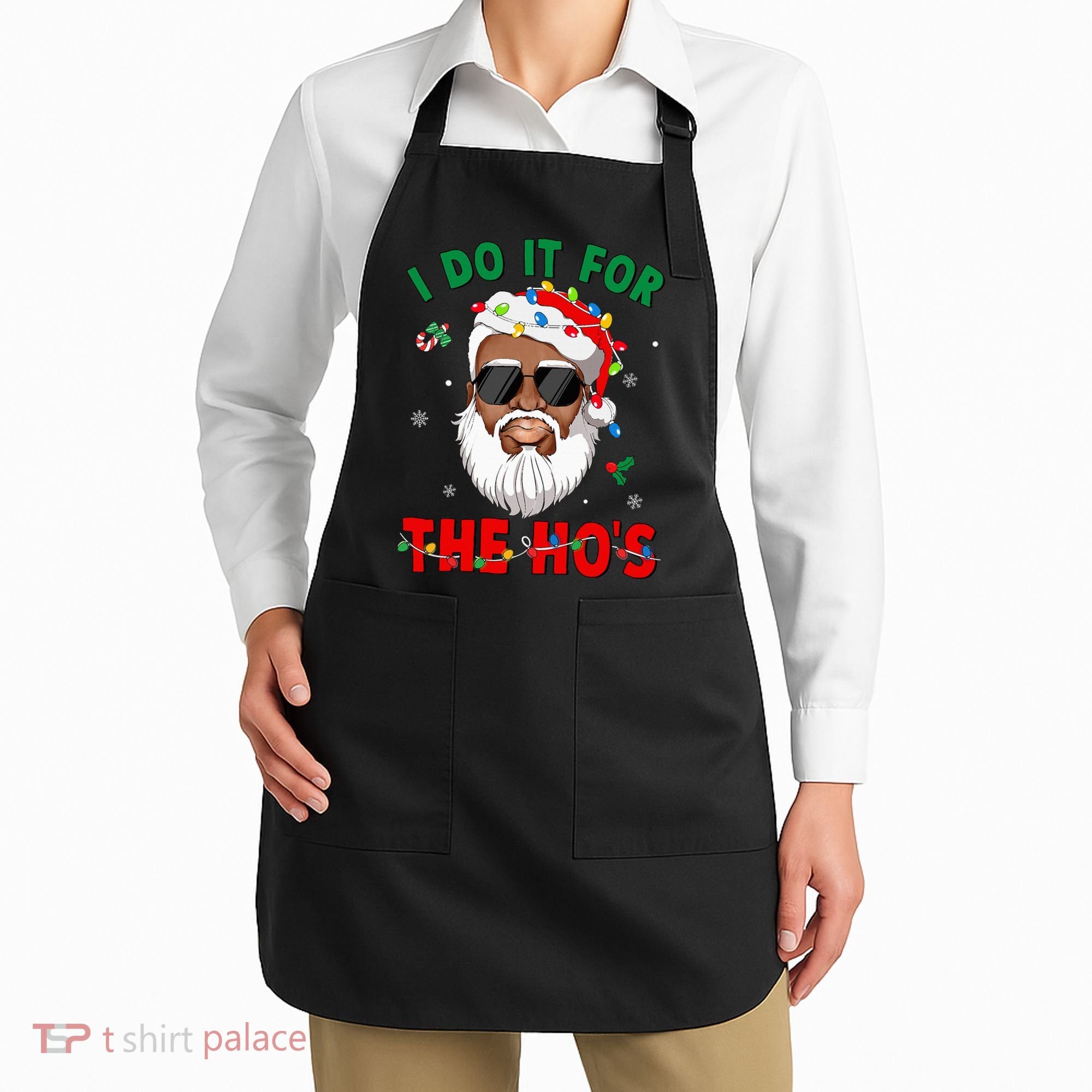 I Do It For The Hos African American Santa Black Xmas Pjs Apron