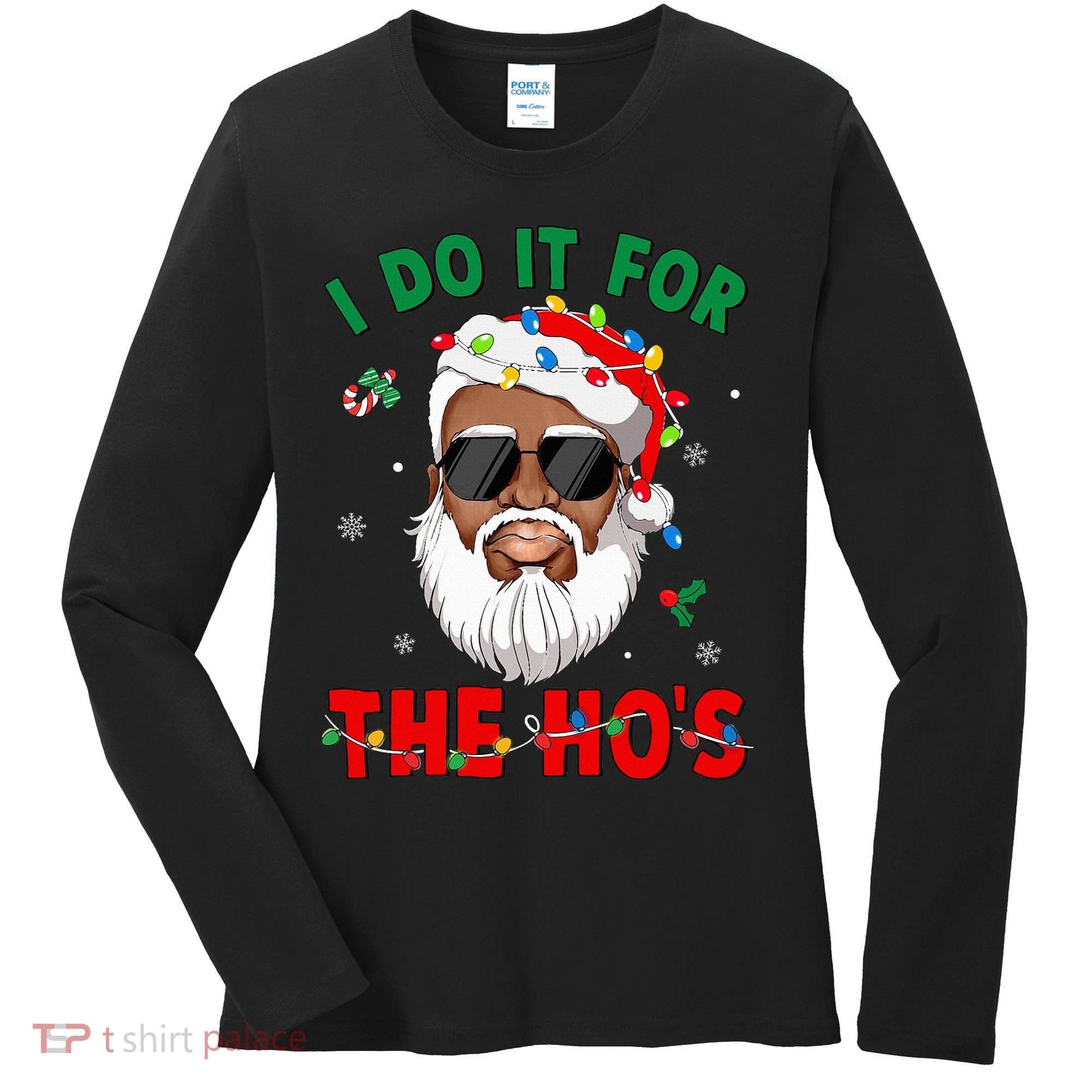 I Do It For The Hos African American Santa Black Xmas Pjs Women's Long Sleeve Shirt