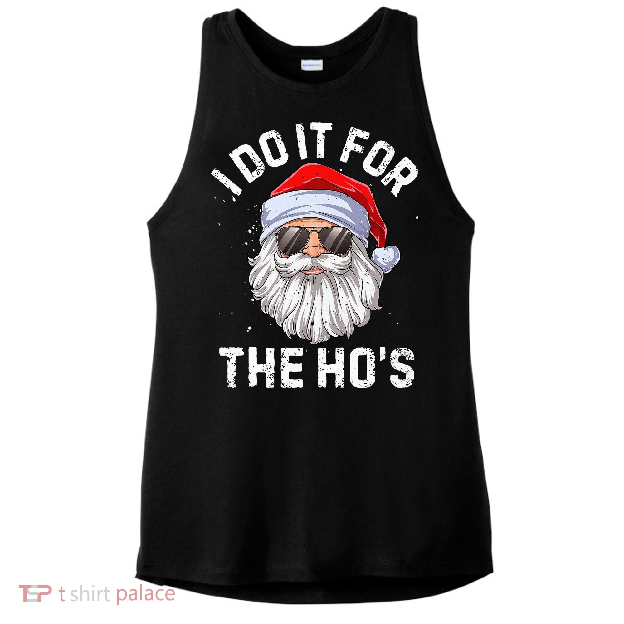 I Do It For The HoS Funny Inappropriate Christmas Santa Ladies PosiCharge Tri-Blend Wicking Tank