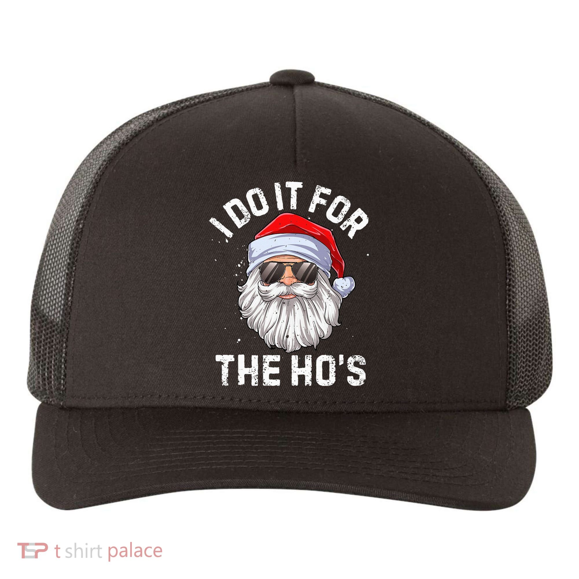 I Do It For The HoS Funny Inappropriate Christmas Santa Yupoong Adult 5-Panel Trucker Hat