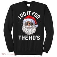 I Do It For The HoS Funny Inappropriate Christmas Santa Sweatshirt thumb 0