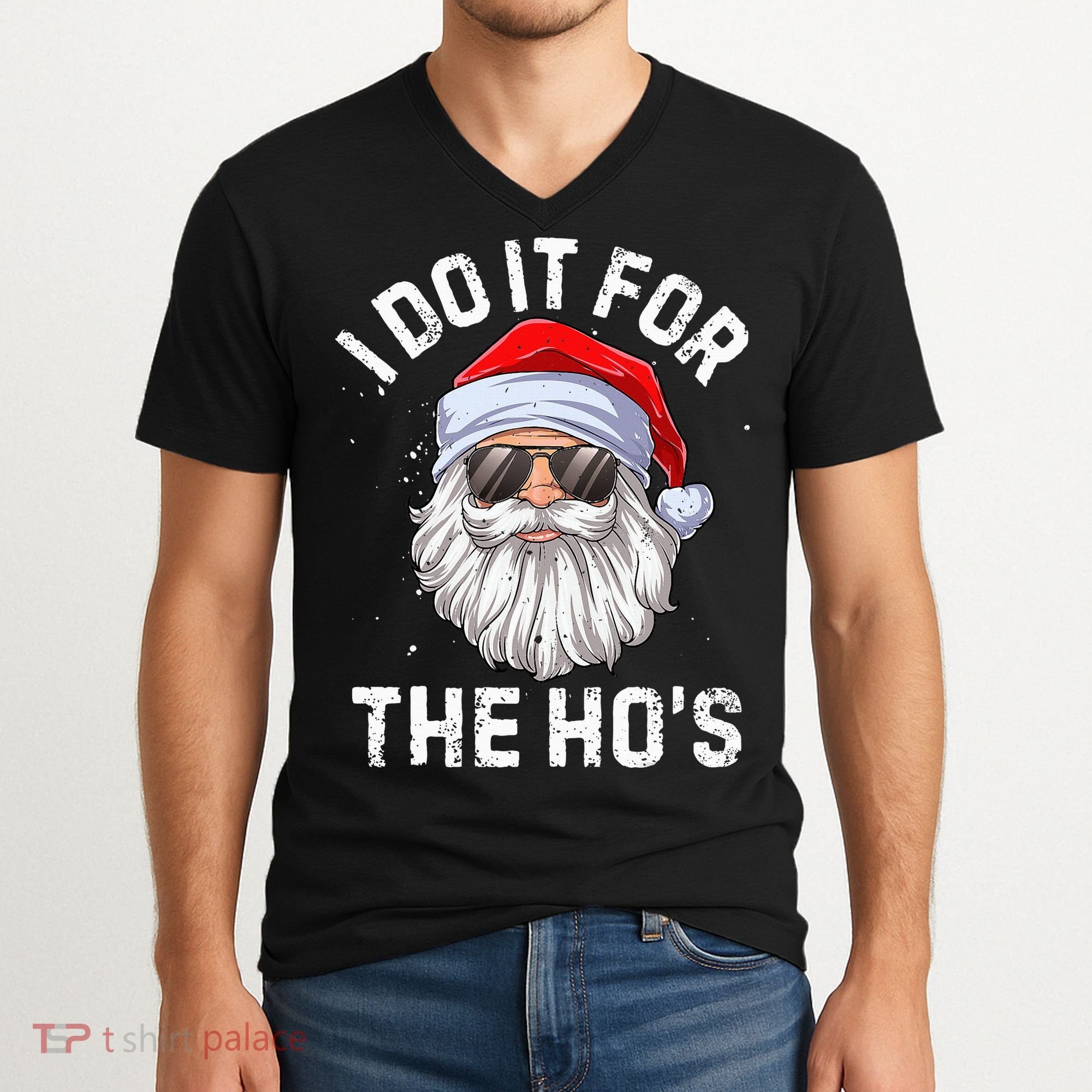 I Do It For The HoS Funny Inappropriate Christmas Santa V-Neck T-Shirt