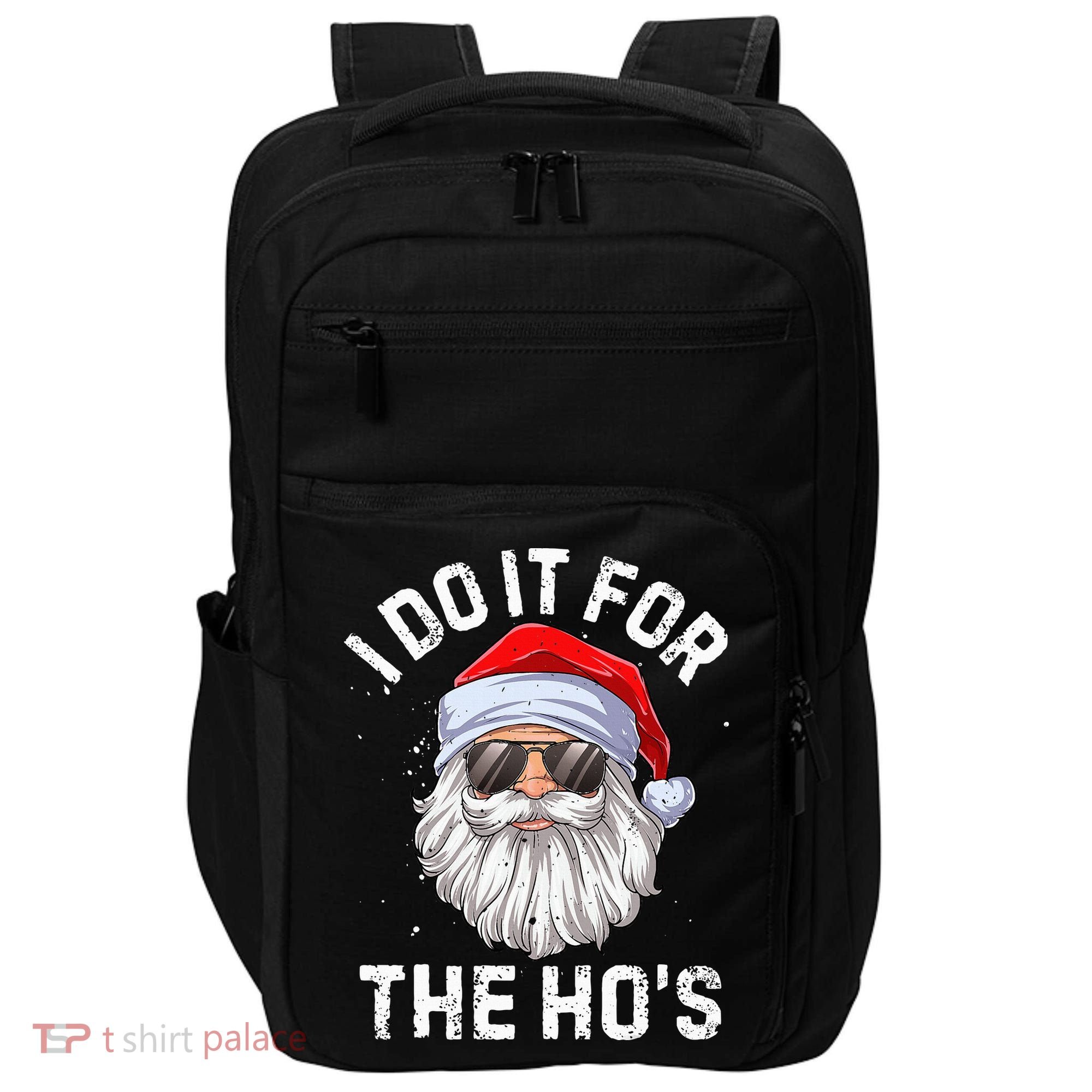 I Do It For The HoS Funny Inappropriate Christmas Santa Impact Tech Backpack