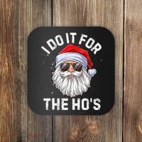 I Do It For The HoS Funny Inappropriate Christmas Santa Coaster thumb 0
