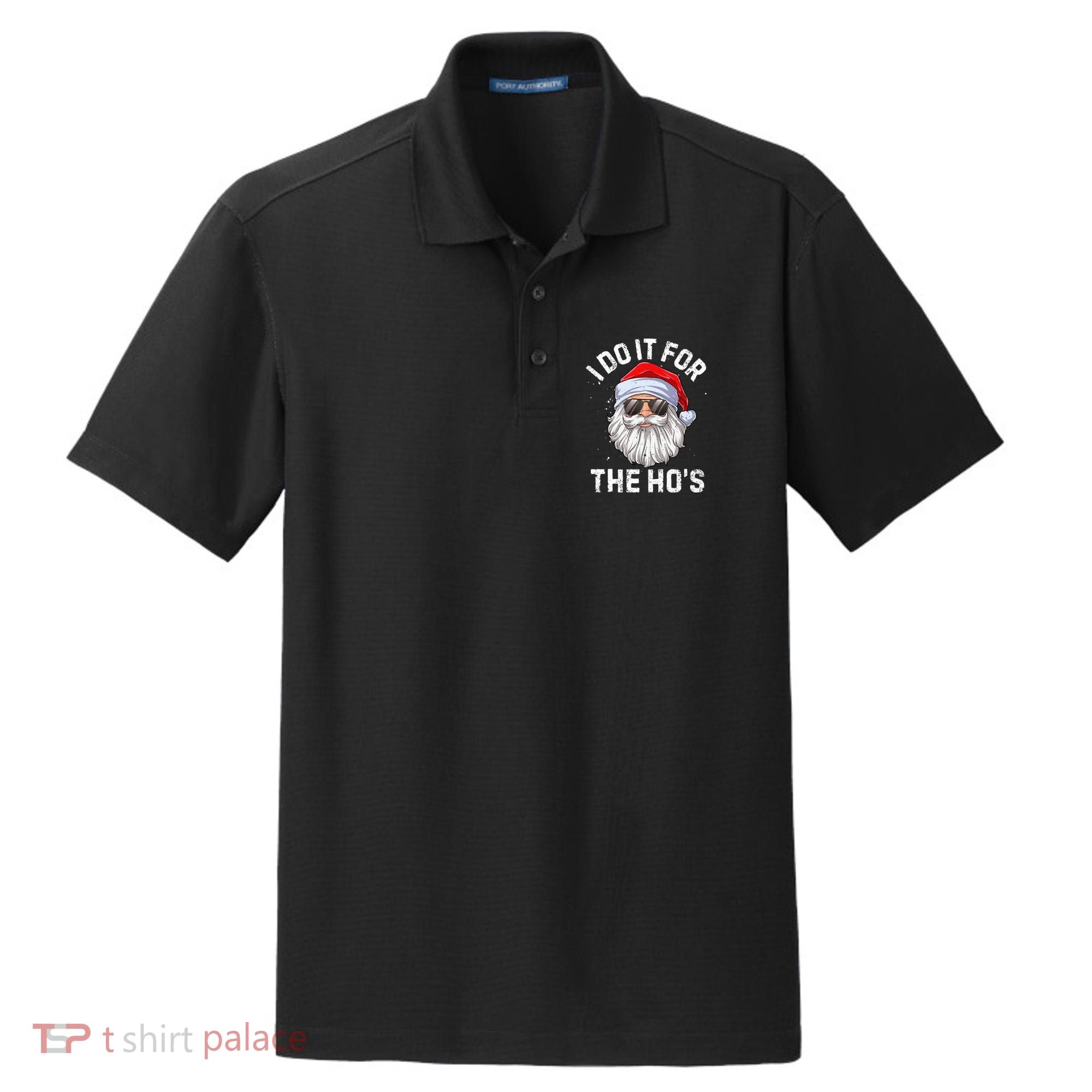 I Do It For The HoS Funny Inappropriate Christmas Santa Dry Zone Grid Polo
