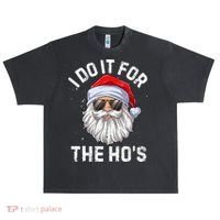 I Do It For The HoS Funny Inappropriate Christmas Santa Urban Oversized Heavyweight T-Shirt thumb 0