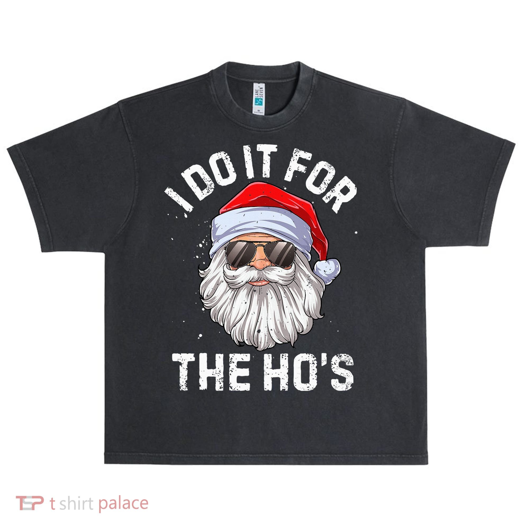 I Do It For The HoS Funny Inappropriate Christmas Santa Urban Oversized Heavyweight T-Shirt