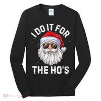 I Do It For The HoS Funny Inappropriate Christmas Santa Tall Long Sleeve Shirt thumb 0