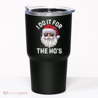 I Do It For The HoS Funny Inappropriate Christmas Santa Tumbler thumb 0